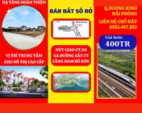 Bán lô đất sổ đỏ, đất đô thị gần nút giao cao tốc 5B trung tâm quận Dương Kinh, giá hơn 400tr/lô.
