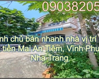 ⭐Chính chủ bán nhanh nhà vị trí đẹp mặt tiền Mai An Tiêm, Vĩnh Phước, Nha Trang; 7 tỷ; 0903820512