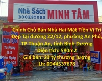 Chính Chủ Bán Nhà Hai Mặt Tiền Vị Trí Đẹp Tại An Phú, Thuận An - GIÁ CỰC MỀM
