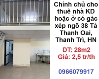 ✨Chính chủ cho thuê nhà KD hoặc ở có gác xép ngõ 38 Tả Thanh Oai, Thanh Trì, 2,5tr/th; 0966079917
