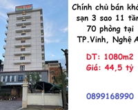 ⭐Chính chủ bán khách sạn 3 sao 11 tầng 70 phòng tại TP.Vinh, Nghệ An, 44,5 tỷ; 0899168990