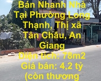 CHÍNH CHỦ Cần Bán Nhanh Nhà Tại Phường Long Thạnh, Thị xã Tân Châu, An Giang