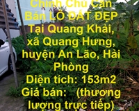 Chính Chủ Cần Bán LÔ ĐẤT ĐẸP Tại Quang Khải, xã Quang Hưng, huyện An Lão, Hải Phòng