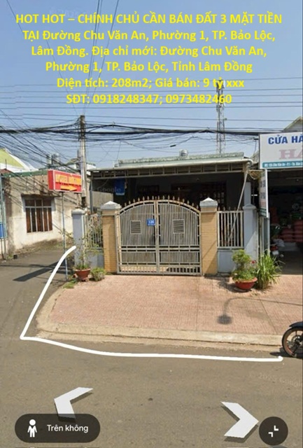 HOT HOT – CHÍNH CHỦ CẦN BÁN ĐẤT 3 MẶT TIỀN TẠI Đường Chu Văn An, Phường 1, TP. Bảo Lộc, Lâm Đồng