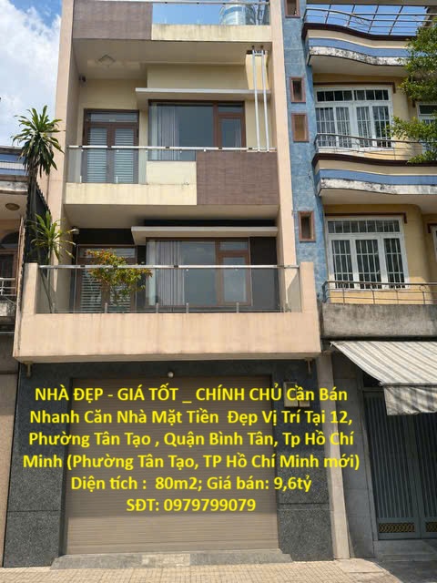 NHÀ ĐẸP - GIÁ TỐT _ CHÍNH CHỦ Cần Bán Nhanh Căn Nhà Mặt Tiền  Đẹp Vị Trí Tại Quận Bình Tân, TP HCM