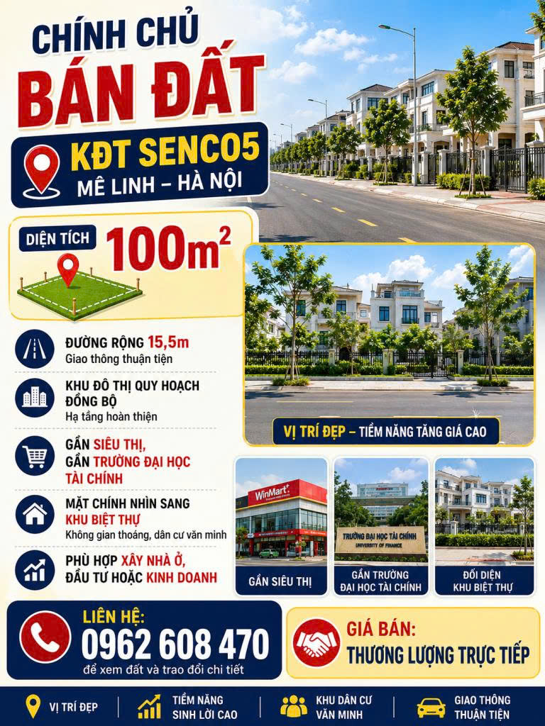 CHÍNH CHỦ BÁN ĐẤT 100m² KĐT Senco5 Mê Linh – Hà Nội Vị trí thuộc khu đô thị quy hoạch đồng bộ, đường rộng, giao thông thuận tiện