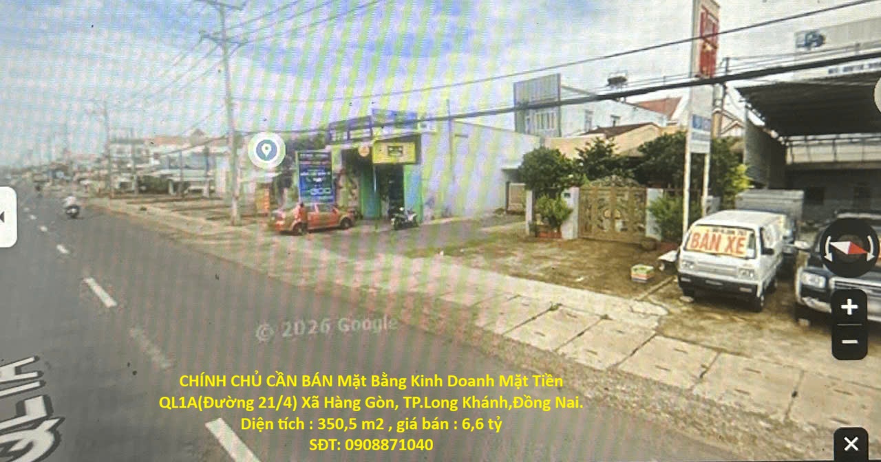 CHÍNH CHỦ CẦN BÁN Mặt Bằng Kinh Doanh Mặt Tiền QL1A(Đường 21/4) Xã Hàng Gòn, TP.Long Khánh,Đồng Nai.