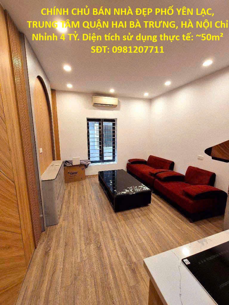 CHÍNH CHỦ BÁN NHÀ ĐẸP PHỐ YÊN LẠC, TRUNG TÂM QUẬN HAI BÀ TRƯNG, HÀ NỘI Chỉ Nhỉnh 4 TỶ