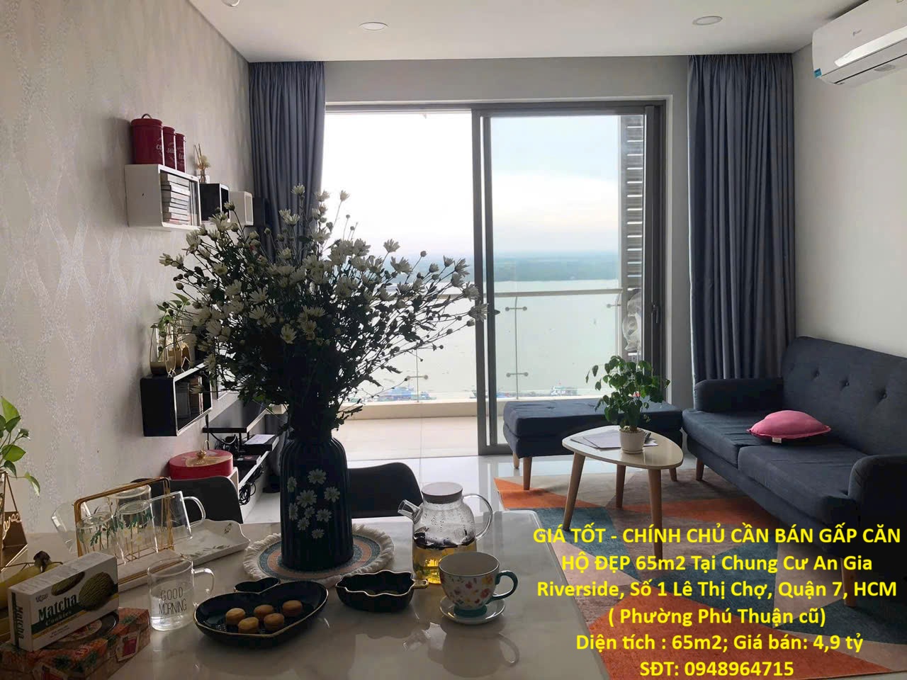 GIÁ TỐT - CHÍNH CHỦ CẦN BÁN GẤP CĂN HỘ ĐẸP 65m2 Tại Chung Cư An Gia Riverside, Số 1 Lê Thị Chợ, Q.7
