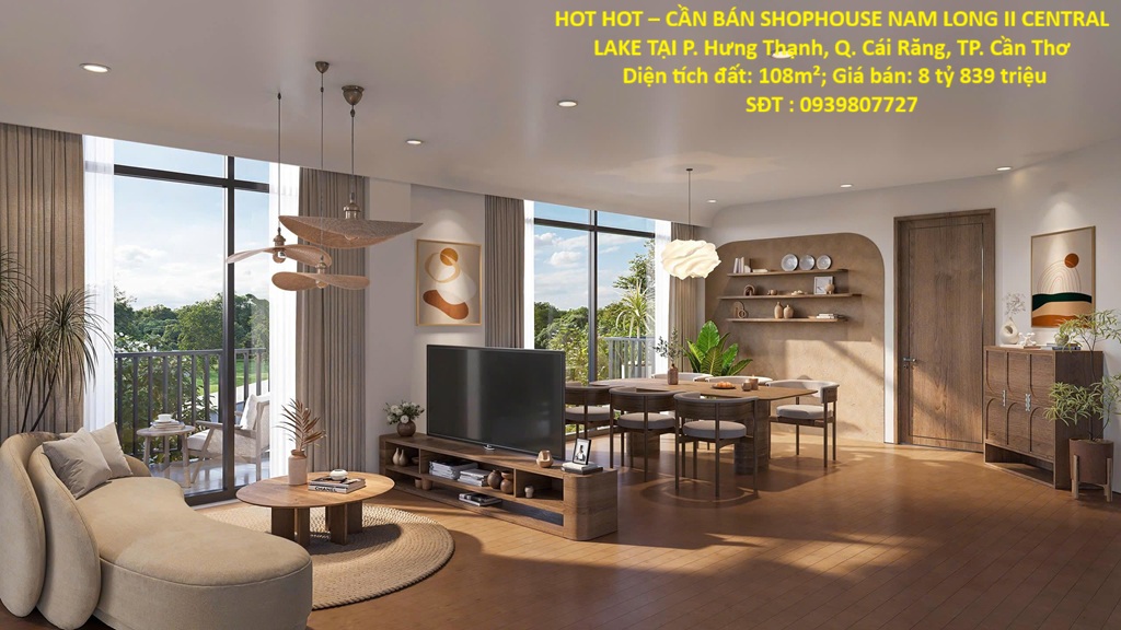 HOT HOT – CẦN BÁN SHOPHOUSE NAM LONG II CENTRAL LAKE TẠI P. Hưng Thạnh, Q. Cái Răng, TP. Cần Thơ
